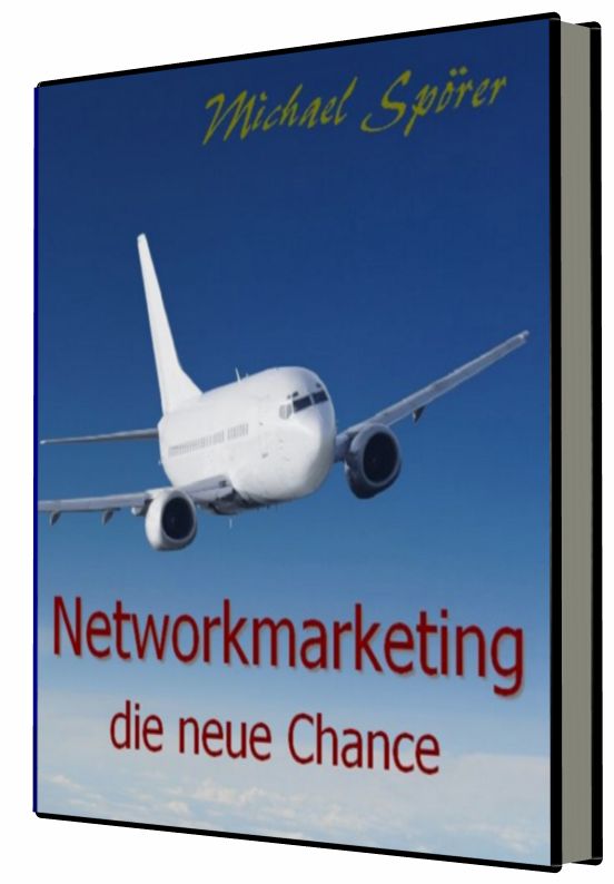 Network Marketing - die neue Chance