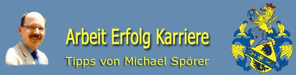 Arbeit Erfolg Karriere - Tipps vom Networkmarketing Experten und Internet Erfolg Coach Michael Spörer aus Bindlach