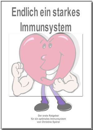 Endlich ein starkes Immunsystem
